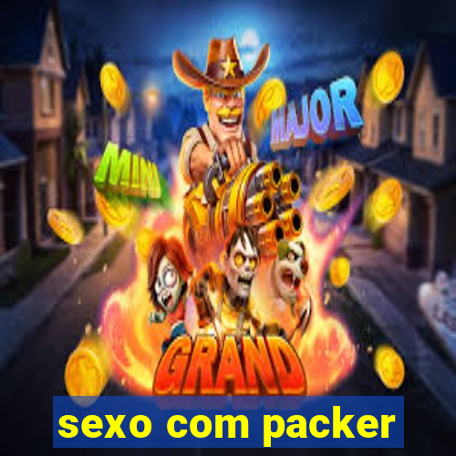 sexo com packer